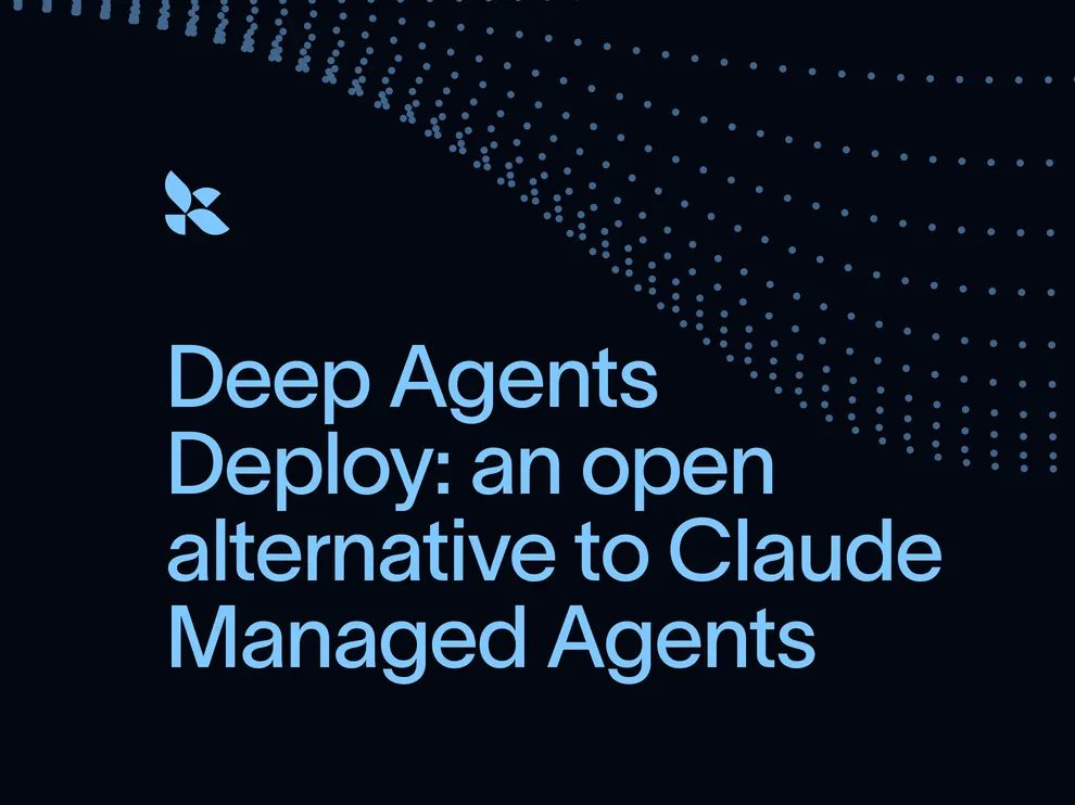 LangChain запускает open-source аналог Claude Managed Agents: удар по монополии проприетарного ИИ