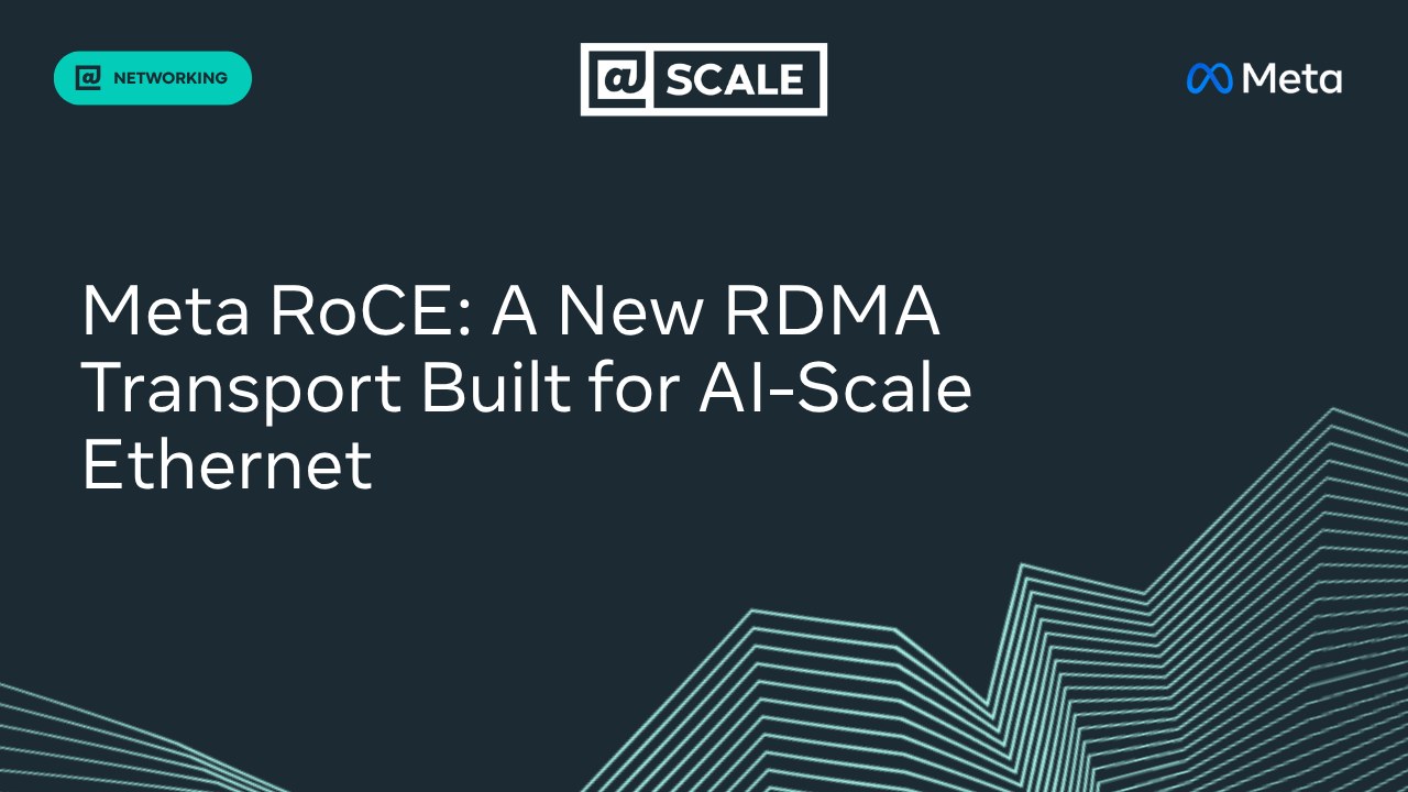 Meta Open-Sources MetaRoCE to Break InfiniBand Lock-in for Giant AI Clusters