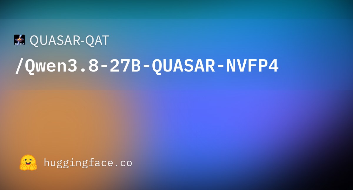 QUASAR compresses Qwen 27B multimodal AI onto single commodity GPUs